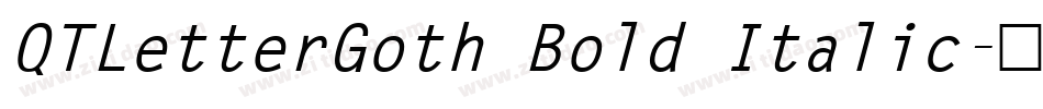 QTLetterGoth Bold Italic字体转换